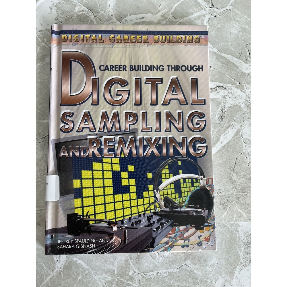 Digital Career Building Career Building Through Digital Sampling and Remixing